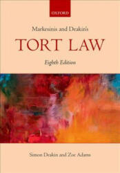 Markesinis & Deakin's Tort Law - Deakin, Simon, FBA, Angus Johnston, Markesinis, Sir Basil S. , QC, FBA (ISBN: 9780198747963)