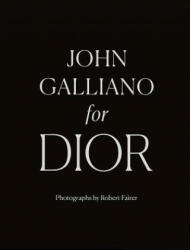 John Galliano for Dior - Robert Fairer, Hamish Bowles, Oriole Cullen (ISBN: 9780500022405)