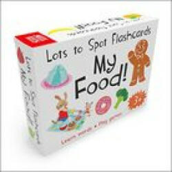 Lots to Spot Flashcards: My Food! - Becky Miles (ISBN: 9781786178091)