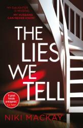 The Lies We Tell (ISBN: 9781409174653)
