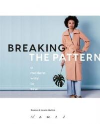 Breaking the Pattern - Saara Huhta, Laura Huhta (ISBN: 9781787131835)