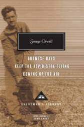 Burmese Days, Keep the Aspidistra Flying, Coming Up for Air - George Orwell (2011)
