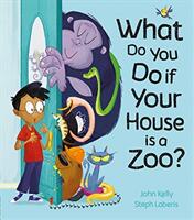 What Do You Do if Your House is a Zoo? (ISBN: 9781848699502)