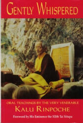 Gently Whispered - Kalu Rinpoche, Karma-Ran-Byun, Kalu Rinpoche (ISBN: 9780882681535)