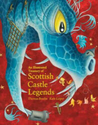 Illustrated Treasury of Scottish Castle Legends - Theresa Breslin, Kate Leiper (ISBN: 9781782505952)