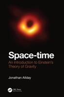 Space-Time: An Introduction to Einstein's Theory of Gravity (ISBN: 9781138056688)
