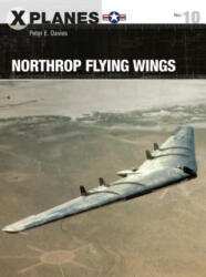 Northrop Flying Wings - Peter E Davies (ISBN: 9781472825070)