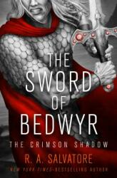 Sword of Bedwyr - Robert Anthony Salvatore (ISBN: 9781504055604)