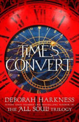 Time's Convert - HARKNESS DEBORAH (ISBN: 9781472237354)