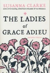 Ladies of Grace Adieu - Susanna Clarke (2007)