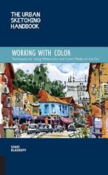 Urban Sketching Handbook Working with Color - Shari Blaukopf (2019)