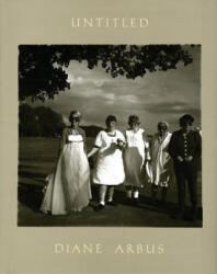 Untitled: Diane Arbus - Diane Arbus (2011)