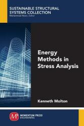 Energy Methods in Stress Analysis (ISBN: 9781949449174)