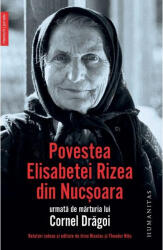 Povestea Elisabetei Rizea din Nucşoara (ISBN: 9789735062439)