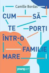 Cum sa te porti intr-o familie mare (ISBN: 9786068811710)