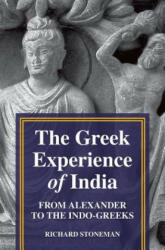 Greek Experience of India - Richard Stoneman (ISBN: 9780691154039)