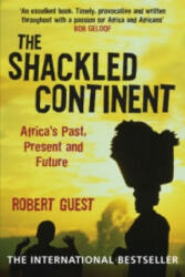 Shackled Continent - Robert Guest (2007)