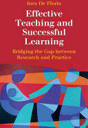 Effective Teaching and Successful Learning: Bridging the Gap Between Research and Practice (ISBN: 9781107532908)