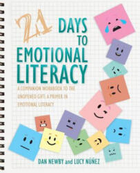 21 Days to Emotional Literacy - Dan Newby, Lucy Nunez (ISBN: 9781732450905)