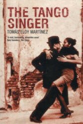 Tango Singer - Tomas Eloy Martinez (2007)