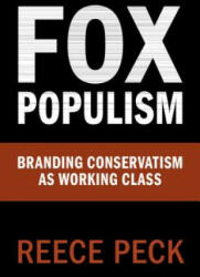 Fox Populism - Reece (College of Staten Island) Peck (ISBN: 9781108721783)