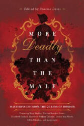 More Deadly than the Male - Masterpieces from the Queens of Horror (ISBN: 9781643130118)