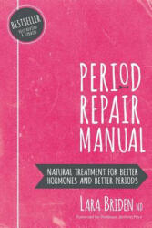 Period Repair Manual - Lara Briden (ISBN: 9780648352402)