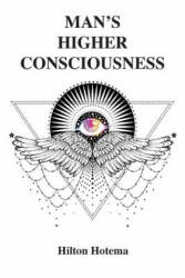 Man's Higher Consciousness (ISBN: 9781585093953)