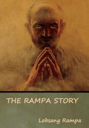 Rampa Story - Lobsang Rampa (ISBN: 9781618953964)