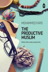 The Productive Muslim (ISBN: 9781905837380)