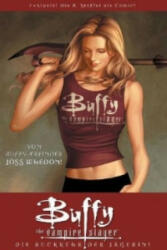 Buffy, The Vampire Slayer (8. Staffel) - Die Rückkehr der Jägerin - Joss Whedon, Georges Jeanty, Paul Lee, Claudia Kern (2008)