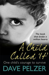 Child Called It - Dave Pelzer (ISBN: 9781841883090)