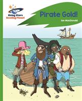 Reading Planet - Pirate Gold - Green: Rocket Phonics (ISBN: 9781510441910)