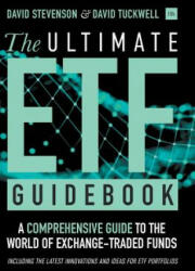 The Ultimate Etf Guidebook: A Comprehensive Guide to the World of Exchange-Traded Funds - Including the Latest Innovations and Ideas for Etf Portf (ISBN: 9780857197269)