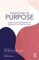 Perspectives on Purpose: Leading Voices on Building Brands and Businesses for the Twenty-First Century (ISBN: 9780367112370)