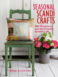 Seasonal Scandi Crafts - Christiane Bellstedt Myers (ISBN: 9781782496892)