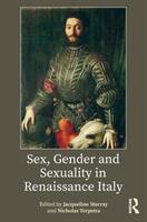 Sex Gender and Sexuality in Renaissance Italy (ISBN: 9781138542457)
