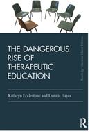 The Dangerous Rise of Therapeutic Education (ISBN: 9780367001667)