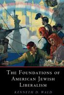 The Foundations of American Jewish Liberalism (ISBN: 9781108708852)