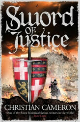 Sword of Justice - Christian Cameron (ISBN: 9781409172826)