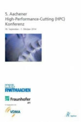5. Aachener High-Performance-Cutting (HPC) Konferenz - Fritz Klocke, Dieter Lung (ISBN: 9783863592509)