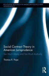 Social Contract Theory in American Jurisprudence - Thomas R Pope (ISBN: 9780415824347)