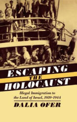 Escape from the Holocaust - Dalia Ofer (ISBN: 9780195063400)