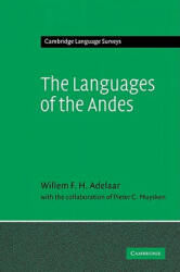 Languages of the Andes - Willem F. H. AdelaarPieter C. Muysken (ISBN: 9780521368315)