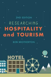 Researching Hospitality and Tourism - Bob Brotherton (ISBN: 9781446287545)