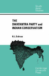 Swatantra Party and Indian Conservatism - H. L. Erdman (ISBN: 9780521049801)