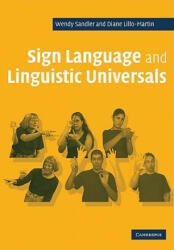 Sign Language and Linguistic Universals - Wendy Sandler (ISBN: 9780521483957)