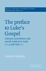 Preface to Luke's Gospel - Loveday Alexander (ISBN: 9780521018814)