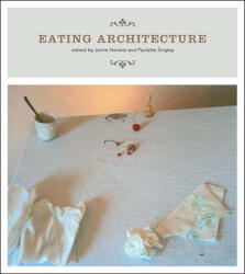 Eating Architecture - Jamie Horwitz (ISBN: 9780262582674)