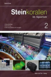 Steinkorallen im Aquarium. Bd. 2 - Daniel Knop (ISBN: 9783866592605)